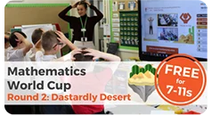 Upcoming Events Mathematics World Cup Round2 Dastardly Desert